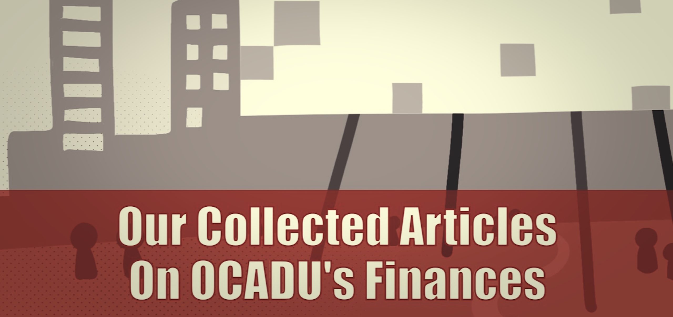 Collected Articles about OCADU’s Finances